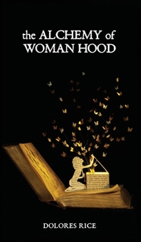 Hardcover The Alchemy of Womanhood Book