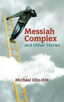 Paperback Messiah Complex: and Other Stories Book