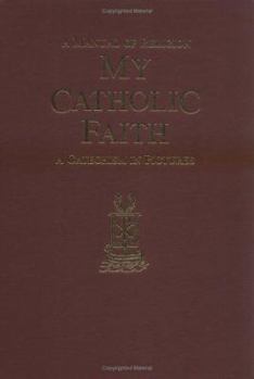 Hardcover My Catholic Faith Book