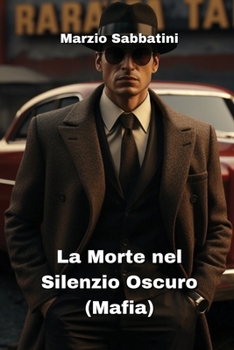 Paperback La Morte nel Silenzio Oscuro (Mafia) [Italian] Book