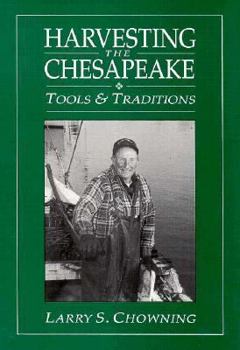 Paperback Harvesting the Chesapeake: Tools and Traditions Book