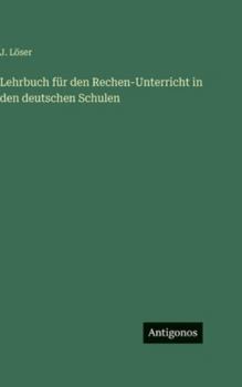 Hardcover Lehrbuch für den Rechen-Unterricht in den deutschen Schulen [German] Book