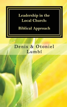 Paperback Leadership in the Local Church: Biblical Approach Book