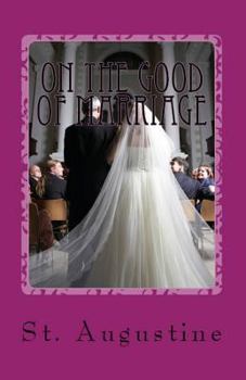 Paperback On the Good of Marriage Book
