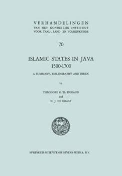 Paperback Islamic States in Java 1500-1700: Eight Dutch Books and Articles by Dr H.J. de Graaf Book