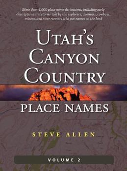 Hardcover Utah's Canyon Country Place Names, Vol. 2 Book