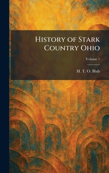 Hardcover History of Stark Country Ohio Book