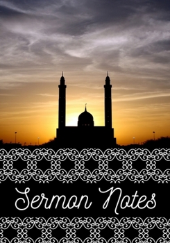 My Sermon Notes Journal: A Perfect Notebook to record & remember your religious visit sermons ; Large Size More Pages