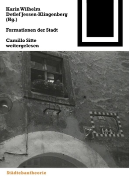 Paperback Formationen Der Stadt: Camillo Sitte Weitergelesen [German] Book