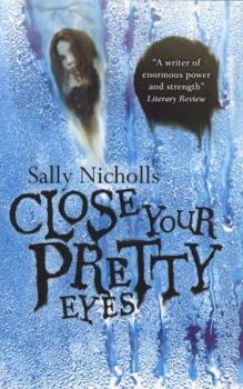 Paperback Close Your Pretty Eyes Book