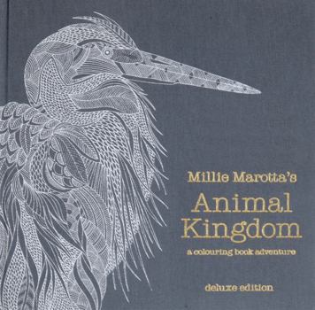 Millie Marotta's Animal Kingdom Deluxe Edition: A Colouring Book Adventure