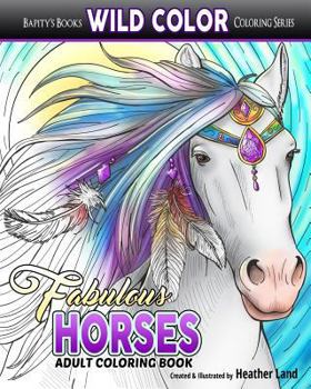 Paperback Fabulous Horses: Adult Coloring Book