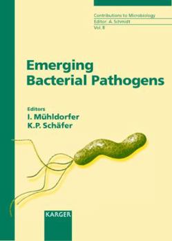 Hardcover Emerging Bacterial Pathogens (Contributions to Microbiology, Volume 8) Book