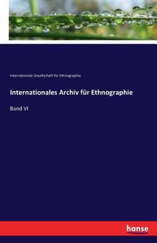 Paperback Internationales Archiv für Ethnographie: Band VI [German] Book