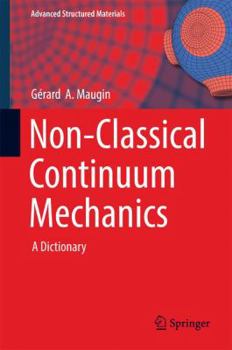 Hardcover Non-Classical Continuum Mechanics: A Dictionary Book