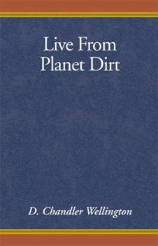 Paperback Live from Planet Dirt Book