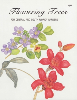 Paperback Flowering Trees for Central and South Florida Gardens Book