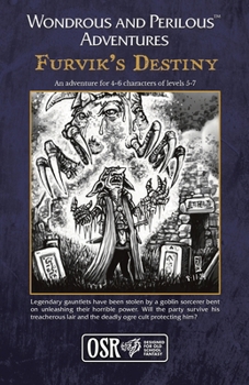 Paperback Wondrous and Perilous(TM) Adventures Furvik's Destiny, for Old School Fantasy Book