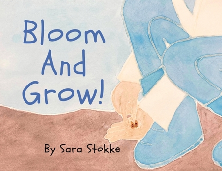 Paperback Bloom And Grow! Book