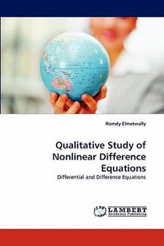 Paperback Qualitative Study of Nonlinear Difference Equations Book