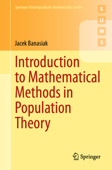 Paperback Introduction to Mathematical Methods in Population Theory Book