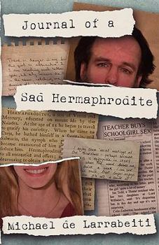 Paperback Journal of a Sad Hermaphrodite Book