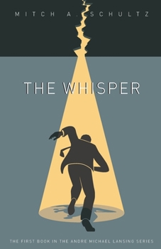 Paperback The Whisper: Book One of the Andre Michael Lansing series. Book