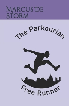 Paperback The Parkourian: Free Runner Book