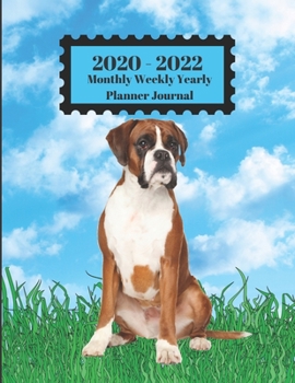 Paperback 2020 - 2022 Monthly Weekly Yearly Planner Journal: Boxer Dog Sitting In Grass Blue Sky Clouds Design Cover 2 Year Planner Appointment Calendar Organiz Book