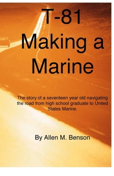 Paperback T-81 Making A Marine: The journey from young man to United States Marine. Book