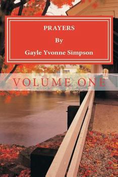 Paperback PRAYERS By Gayle Yvonne Simpson: Volume One Book