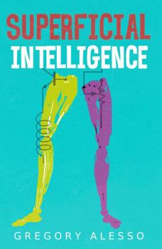 Paperback Superficial Intelligence: A Novel Book