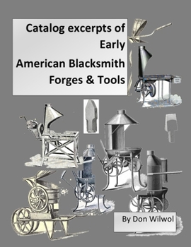Paperback Catalog Excerpts of Early American Blacksmith Forges & Tools Book