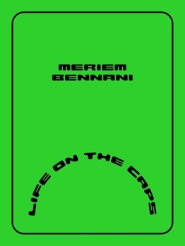 Hardcover Meriem Bennani: Life on the Caps Book