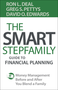 Paperback The Smart Stepfamily Guide to Financial Planning: Money Management Before and After You Blend a Family Book