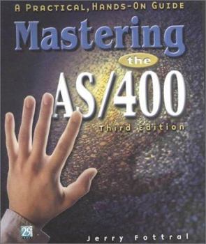 Paperback Mastering the AS/400: A Practical Hands-On Guide Book