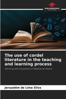 Paperback The use of cordel literature in the teaching and learning process Book