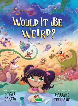 Hardcover Would It Be Weird? Book