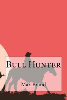 Paperback Bull Hunter Book