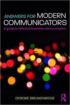 Hardcover Answers for Modern Communicators: A Guide to Effective Business Communication Book