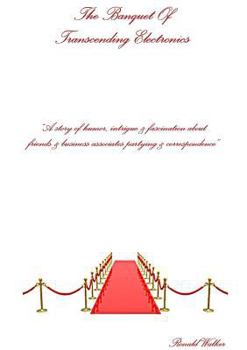 Paperback The Banquet Of Transcending Electronics Book