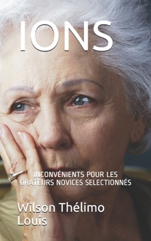 Paperback Ions: Inconvénients Pour Les Orateurs Novices Selectionnés Book