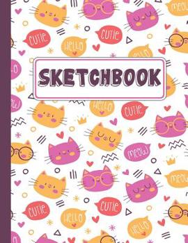 Sketchbook: Kitty Cat Sketchbook For Kids