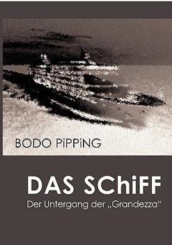 Paperback Das Schiff: Der Untergang der Grandezza [German] Book