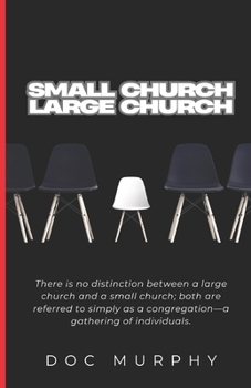 Paperback Small Church Large Church: Health, success, and growth Book