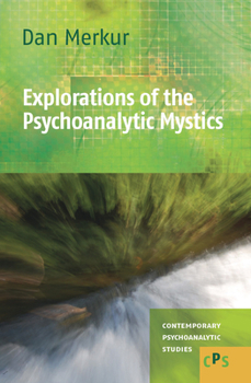 Hardcover Explorations of the Psychoanalytic Mystics Book