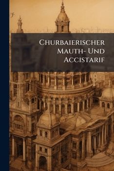 Paperback Churbaierischer Mauth- Und Accistarif Book