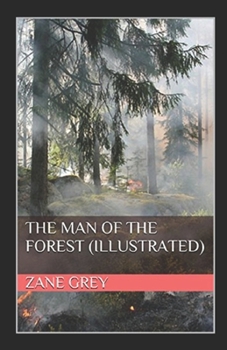 Paperback The Man of the Forest illustrated Book