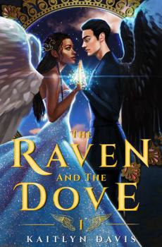 The Raven and the Dove - Book #1 of the Raven and the Dove