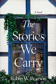 Paperback The Stories We Carry: A Contemporary Southern Novel Set in a North Carolina Bookstore Book